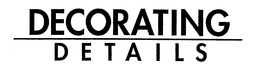 DECORATING DETAILS trademark