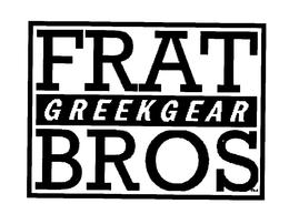FRAT BROS GREEKGEAR trademark