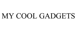 MY COOL GADGETS trademark