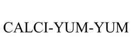 CALCI-YUM-YUM trademark