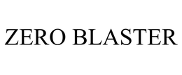 ZERO BLASTER trademark