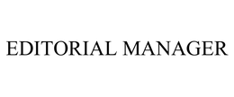 EDITORIAL MANAGER trademark