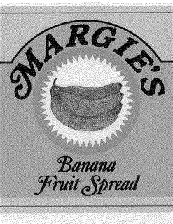 MARGIE'S BANANA FRUIT SPREAD trademark