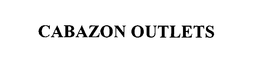 CABAZON OUTLETS trademark