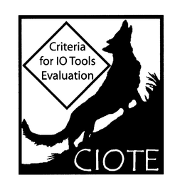CIOTE, CRITERIA FOR IO TOOLS EVALUATION trademark