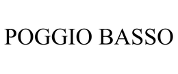 POGGIO BASSO trademark