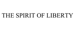 THE SPIRIT OF LIBERTY trademark