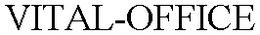 VITAL-OFFICE trademark