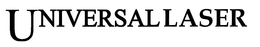 UNIVERSAL LASER trademark