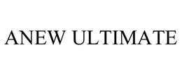 ANEW ULTIMATE trademark