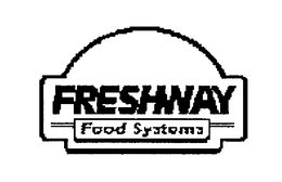FRESHWAY FOOD SYSTEMS trademark