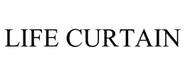 LIFE CURTAIN trademark