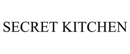 SECRET KITCHEN trademark