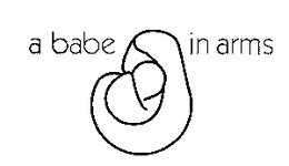 A BABE IN ARMS trademark