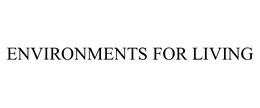ENVIRONMENTS FOR LIVING trademark
