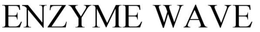 ENZYME WAVE trademark