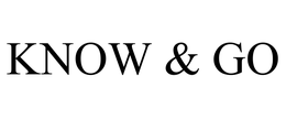 KNOW & GO trademark