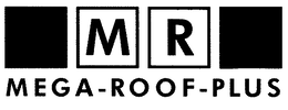 MR MEGA-ROOF-PLUS trademark