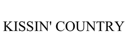KISSIN' COUNTRY trademark