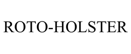 ROTO-HOLSTER trademark