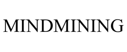 MINDMINING trademark