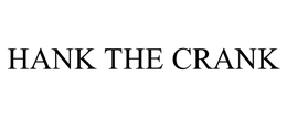 HANK THE CRANK trademark