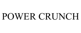POWER CRUNCH trademark