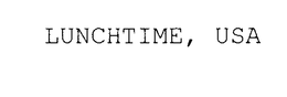 LUNCHTIME USA trademark
