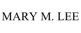 MARY M. LEE trademark
