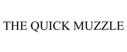 THE QUICK MUZZLE trademark