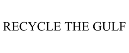 RECYCLE THE GULF trademark