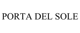 PORTA DEL SOLE trademark