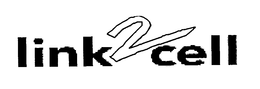 LINK 2 CELL trademark