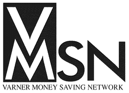 VMSN VARNER MONEY SAVING NETWORK trademark