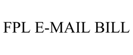 FPL E-MAIL BILL trademark