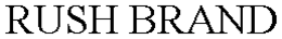 RUSH BRAND trademark