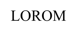 LOROM trademark