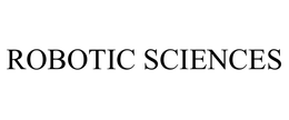 ROBOTIC SCIENCES trademark