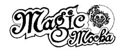 MAGIC MOCHA trademark