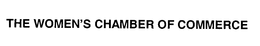 THE WOMEN'S CHAMBER OF COMMERCE trademark
