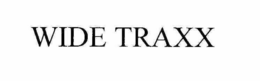 WIDE TRAXX trademark