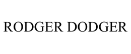RODGER DODGER trademark