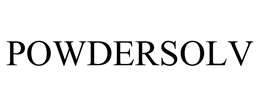 POWDERSOLV trademark