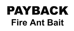 PAYBACK FIRE ANT BAIT trademark