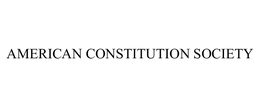 AMERICAN CONSTITUTION SOCIETY trademark
