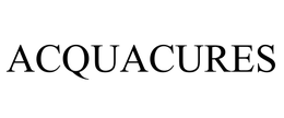 ACQUACURES trademark