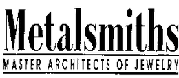 METALSMITH MASTER ARCHITECTS OF JEWELRY trademark