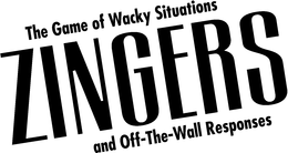 THE GAME OF WACKY SITUATIONS ZINGERS AND OFF-THE-WALL RESPONSES trademark