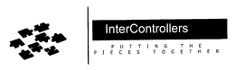 INTERCONTROLLERS PUTTING THE PIECES TOGETHER trademark