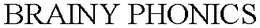 BRAINY PHONICS trademark